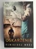 OSKARŻENIE - Remigiusz Mróz